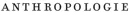 Anthropologie