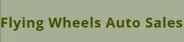 Flying Wheels Auto Sales logo